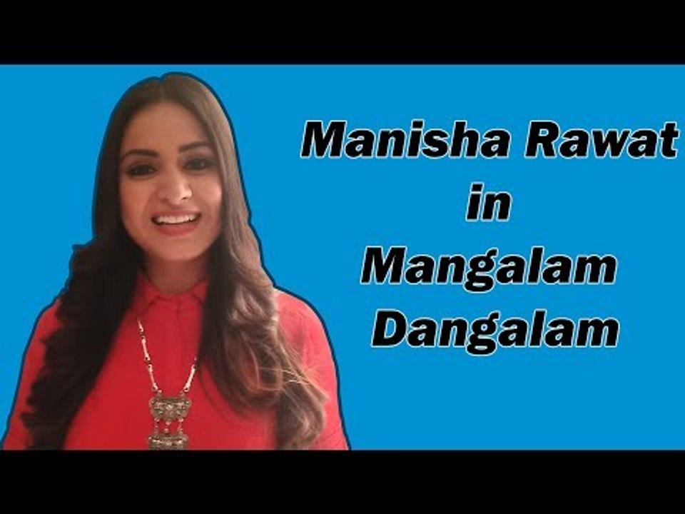 Manisha Rawat in Mangalam Dangalam