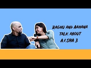 Raghu and Aahana talk about A.I.SHA My Virtual Girlfriend