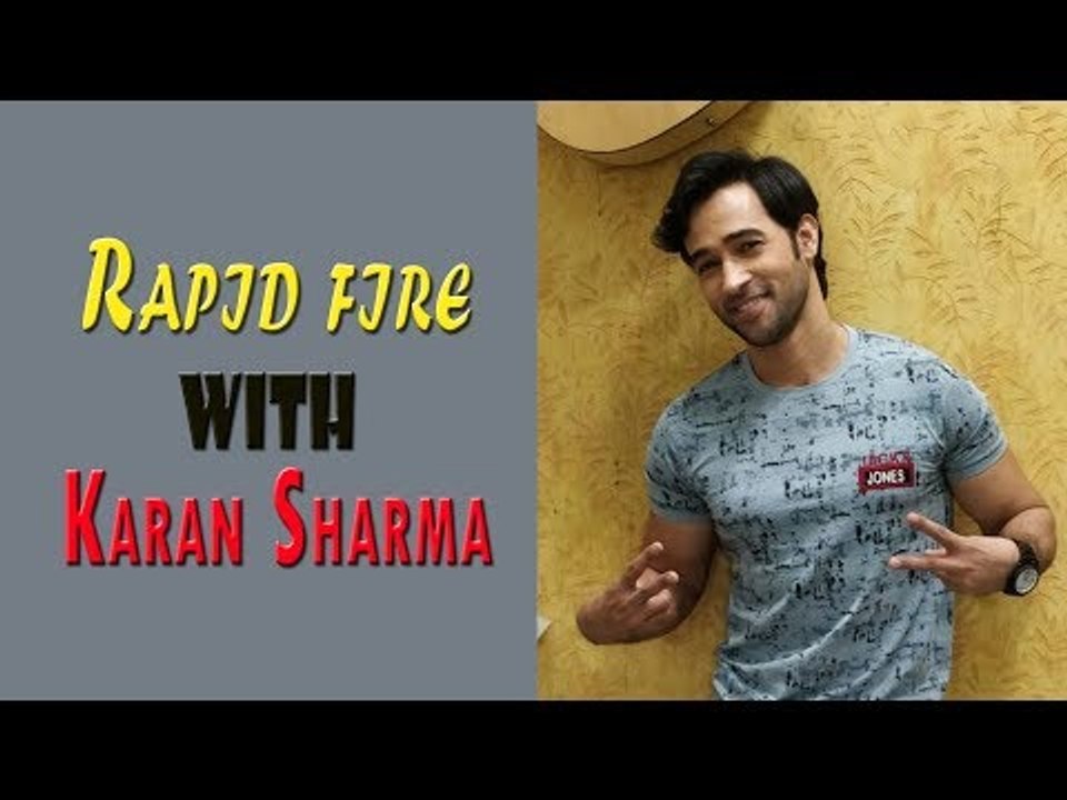 Rapid Fire with Karan Sharma