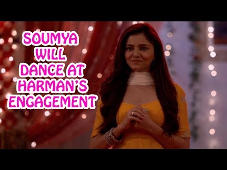Soumya aka Khushi will dance at Harman's engagement :Shakti — Astitva Ke Ehsaas Ki