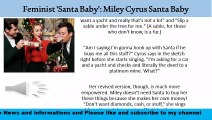 Feminist 'Santa Baby' Miley Cyrus Santa Baby