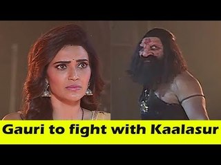 Gauri to fight with Kaalasur in Qayamat Ki Raat