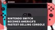 Nintendo Switch Becomes The King Of Consoles
