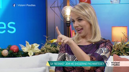 Vizioni i pasdites - Si na ndryshon martesa - 21 Dhjetor 2018 - Show - Vizion Plus