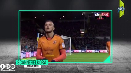 سكانير رقم 6- أجي تعرف سبب ظهور رومان سايس فسن متأخر وعلاش ماكيلعبش هاذ العام؟