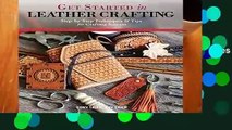 Tony and Kate Laier books 2018 Get Started in Leather Crafting - Step-by-Step Techniques and Tips