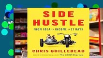 Chris Guillebeau top books 2018 Side Hustle: From Idea to Income in 27 Days