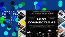 Johann Hari book club 2018 The Lost Connections: Uncovering the Real Causes of Depression - And