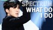 [HOT] SPECTRUM - What do I do   ,  스펙트럼 - What Do I Do Show Music core 20181222