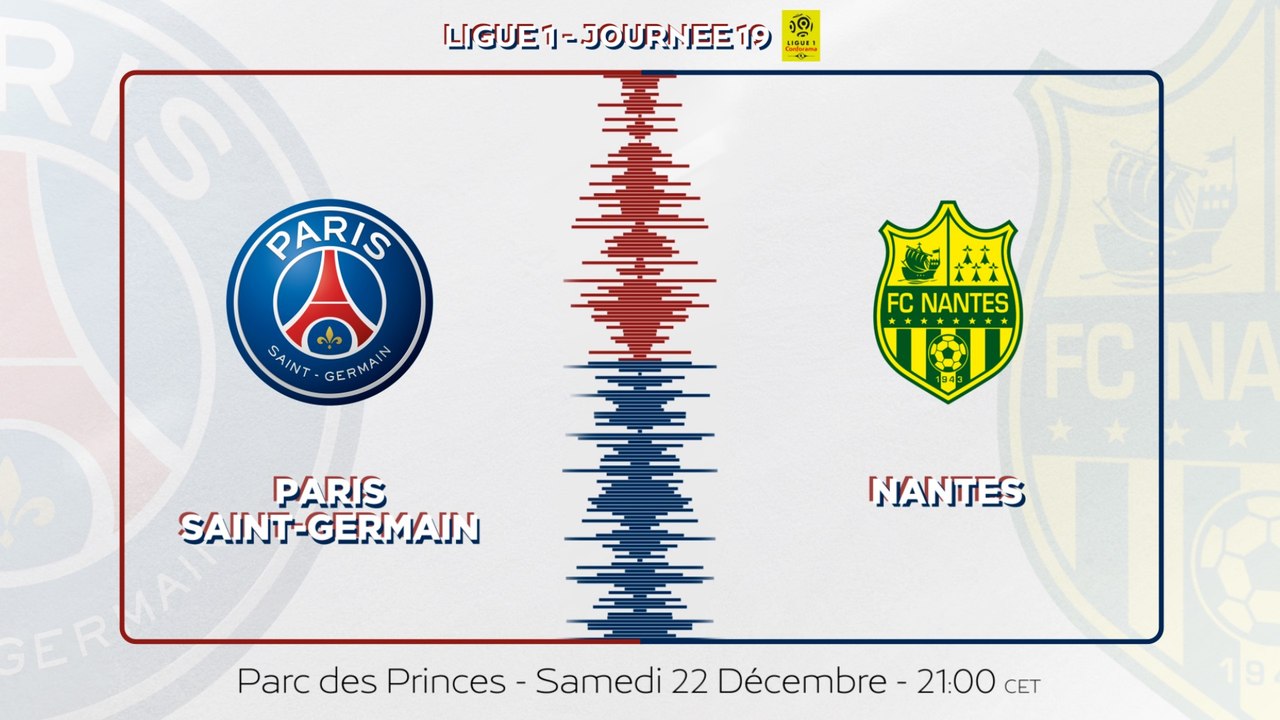 Paris Saint-Germain - Nantes : La bande annonce