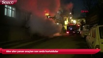 Alev alev yanan araçtan son anda kurtuldular