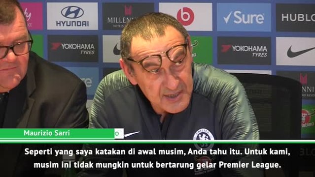 Tidak Mungkin Untuk Chelsea Bisa Memenangkan Premier League Musim Ini - Sarri