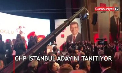 CHP Ekrem İmamoğlu'nu tanıyor