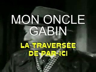 Mon Oncle Jean Gabin pète les plombs