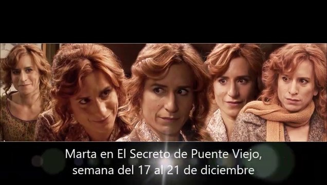 Marta en El Secreto de Puente Viejo, semana del 17 al 21 de diciembre, escenas capítulos 1974 a 1978