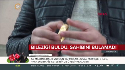 Bileziği buldu, sahibini bulamadı
