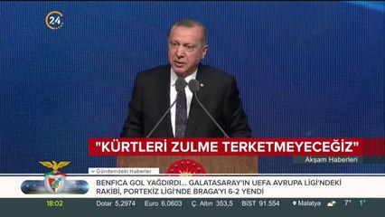 Başkan Erdoğan: Kürtleri zulme terk etmeyeceğiz