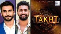 Ranveer Singh & Vicky Kaushal's Role In The Movie 'Takht' Revealed