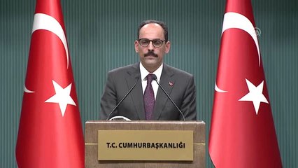 Kalın: "Sayın Trump'ın Bu Kararında Cumhurbaşkanımızın Israrla Her Görüşmede Dile Getirmesi Etkili...
