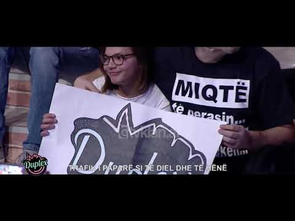 Duplex - Kenga e javes! (22 dhjetor 2018)