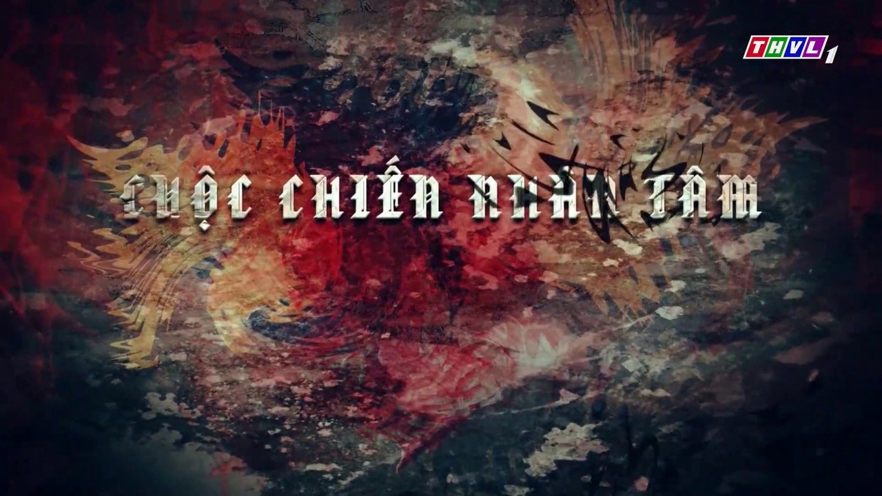 Cuộc Chiến Nhân Tâm Tập 24 - Phim Việt Nam