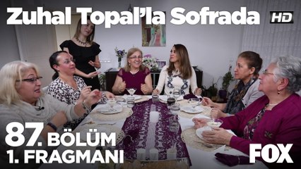 Zuhal Topal'la Sofrada 87. Bölüm 1. Fragman