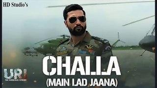 Challa (Main Lad Jaana) - URI | Vicky Kaushal , Yami Gautam | Shashwat S | Romy | Vivek Hariharan
