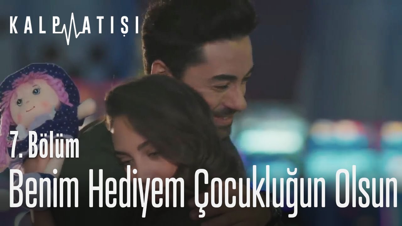 Benim hediyem çocukluğun olsun - Kalp Atışı 7. Bölüm