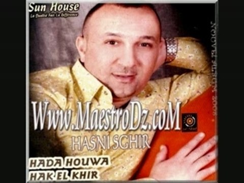 Hasni Sghir nouvel album 2008 ghir mahsouba aliya