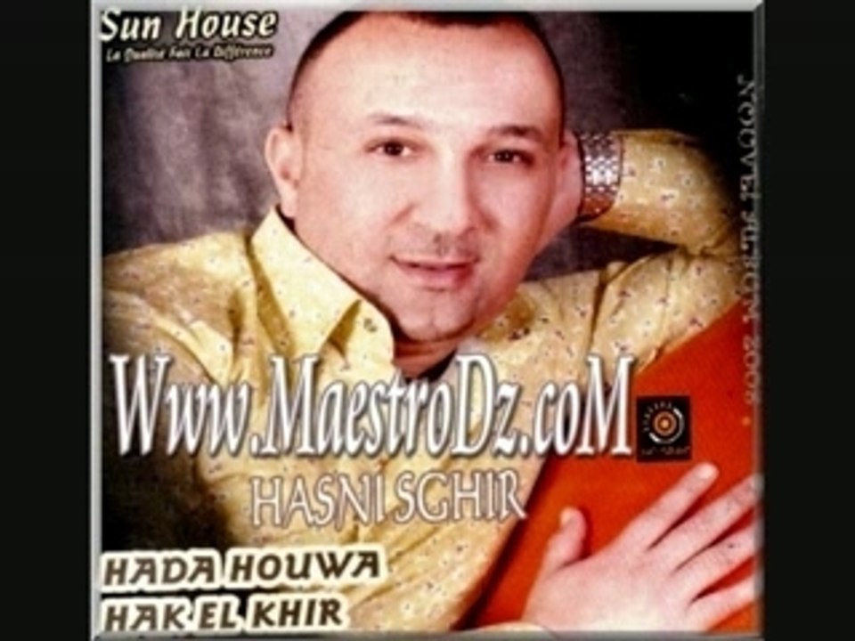 Hasni Sghir nouvel album 2008 ghir mahsouba aliya