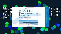 About for Book Go Programming Language, The (Addison-Wesley Professional Computing Series)