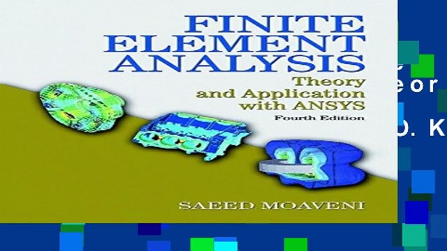 About for Book Finite Element Analysis: Theory and Application with ANSYS F.U.L.L E-B.O.O.K
