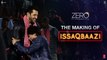 Zero | The Making of Issaqbaazi | Shah Rukh Khan | Salman Khan | Katrina Kaif | Aanand L Rai