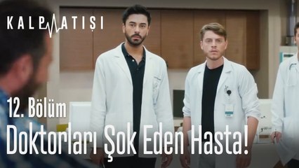 Doktorları şok eden hasta! - Kalp Atışı 12. Bölüm
