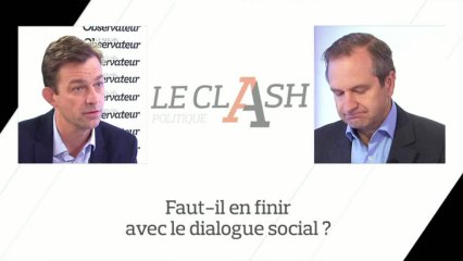"Le Clash" : Faut-il en finir avec le dialogue social ?