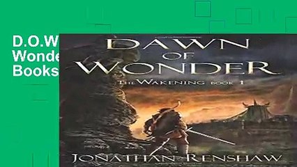 D.O.W.N.L.O.A.D Dawn of Wonder (The Wakening) [F.u.l.l Books]