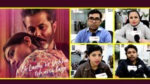 Ek Ladki Ko Dekha Toh Aisa Laga Trailer Reaction: Anil | Sonam Kapoor | Rajkummar Rao | FilmiBeat
