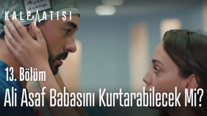 Ali Asaf babasını kurtarabilecek mi? - Kalp Atışı 13. Bölüm