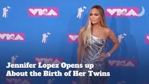 Jennifer Lopez Talks About The Special Joy Her Twins Gave Her