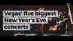 Vegas' five biggest New Year's Eve concerts