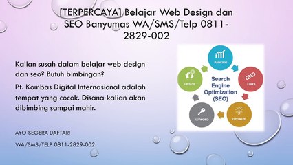 [TERPERCAYA] Belajar Web Design dan SEO Banyumas WA/SMS/Telp 0811-2829-002