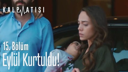 Eylül kurtuldu - Kalp Atışı 15. Bölüm