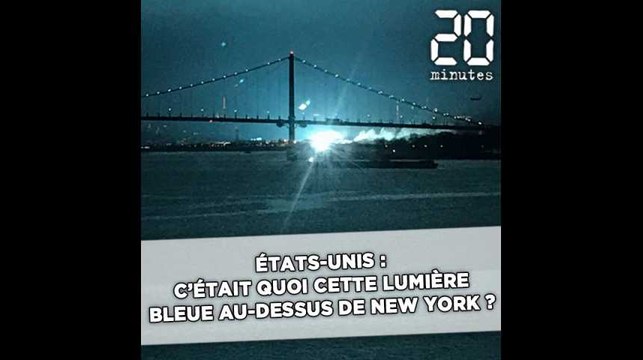 Etats-Unis: Extraterrestres? Super-héros? C'était quoi cette lumière bleue au-dessus de New York?