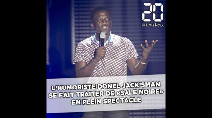L’humoriste Donel Jack’sman se fait traiter de «sale noir» en plein spectacle
