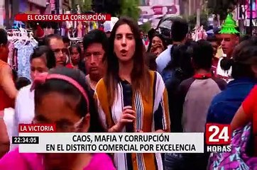 El costo de la corrupción: caos, delincuencia y mafias desbordan La Victoria