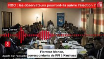 RDC : les observateurs pourront-ils suivre l’élection ?