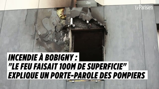 Incendie à Bobigny : Le feu faisait 100m de superficie témoigne un porte-parole des pompiers
