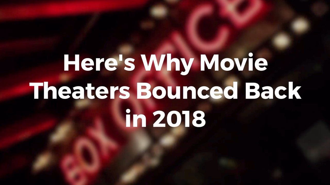 Movie Theaters Are Back And Bigger Than Ever