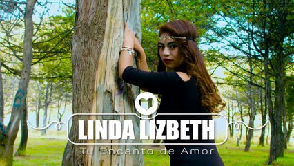 Linda Lizbeth - Ya no vuelvas (Primicia 2018 - Video Oficial)