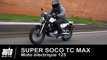 Moto électrique 125 Super Soco TC MAX ESSAI POV Auto-Moto.com